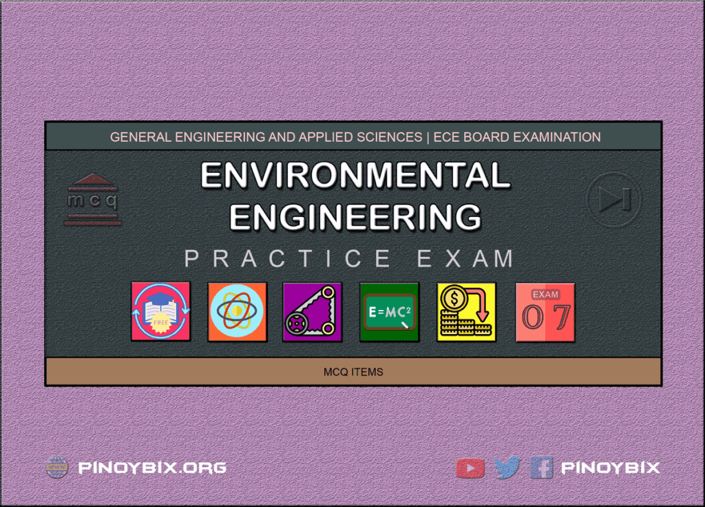 MCQ in Environmental Engineering Part 7 | Engineering Board Exam