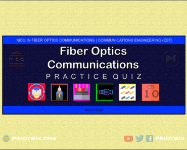 MCQ in Fiber Optics Communications Part 10 | ECE Board Exam