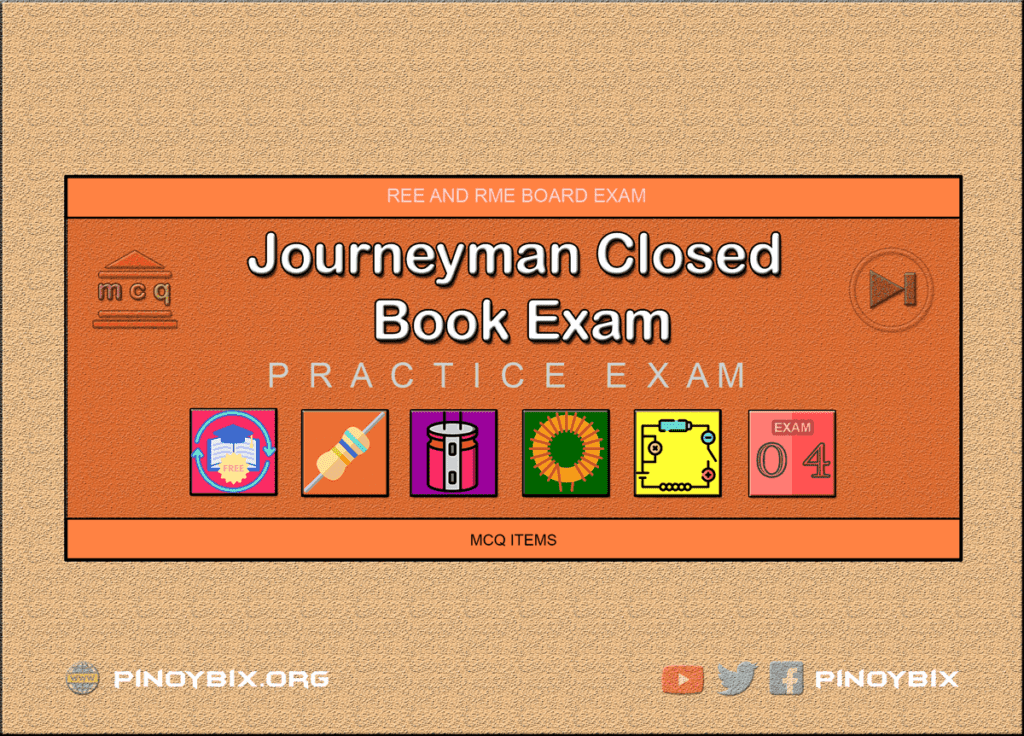 Journeyman Closed Book Exam 4 | REE Board Exam