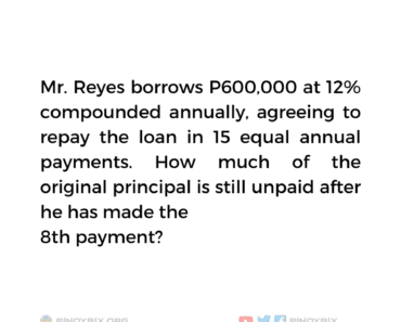 Solution: How much of the original principal is still unpaid after he has made the 8th payment