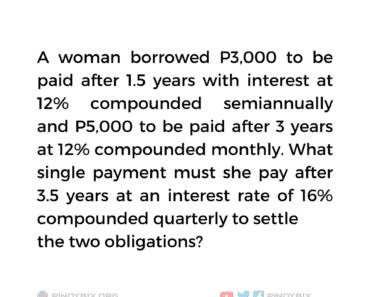 Solution: What single payment must she pay after 3.5 years
