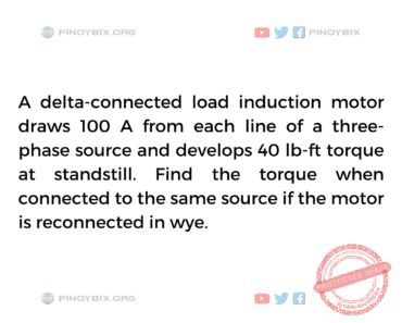 Solution: Find the torque when connected to the same source Solution: Find the torque when connected to the same source