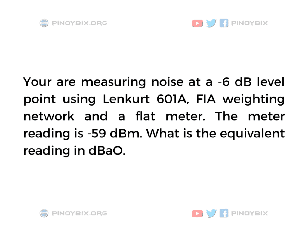 Solution: What is the equivalent reading in dBaO