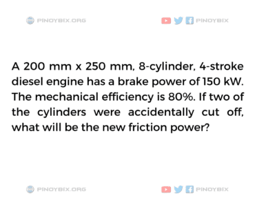 Solution: If two of the cylinders were accidentally cut off, what will be the new friction power?