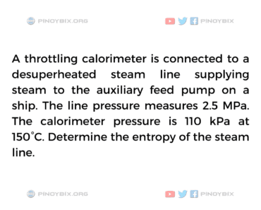 Solution: Determine the entropy of the steam line
