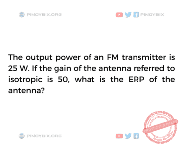 Solution: What is the ERP of the antenna?
