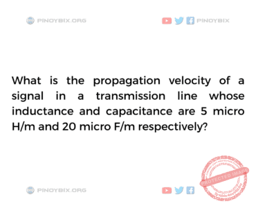 Solution: What is the propagation velocity of a signal in a transmission line
