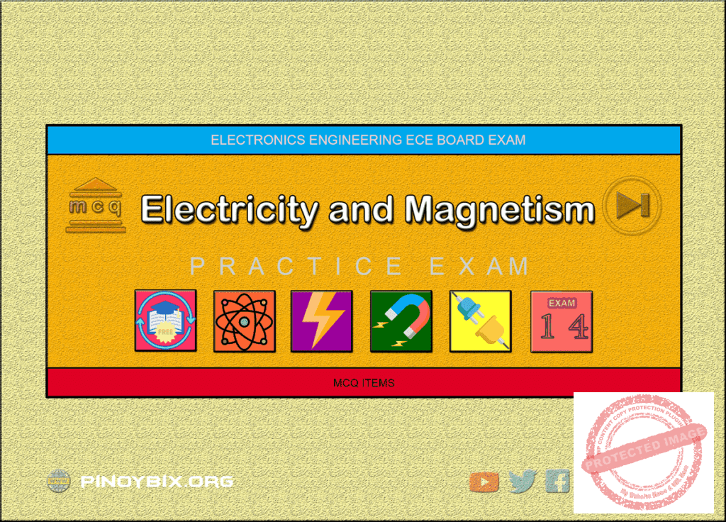 MCQ in Electricity and Magnetism Fundamentals Part 14 | ECE Board Exam