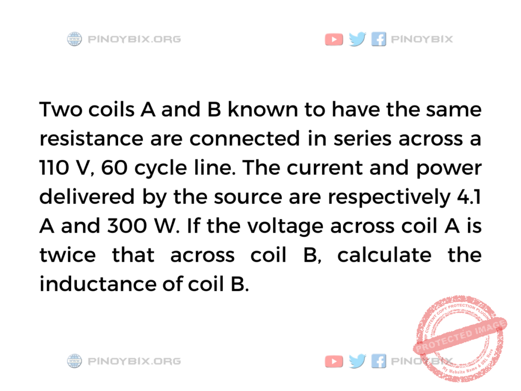 Solution: Calculate the inductance of coil B