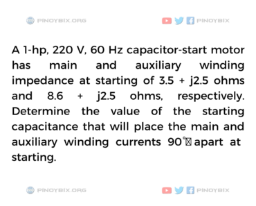 Solution: Determine the value of the starting capacitance