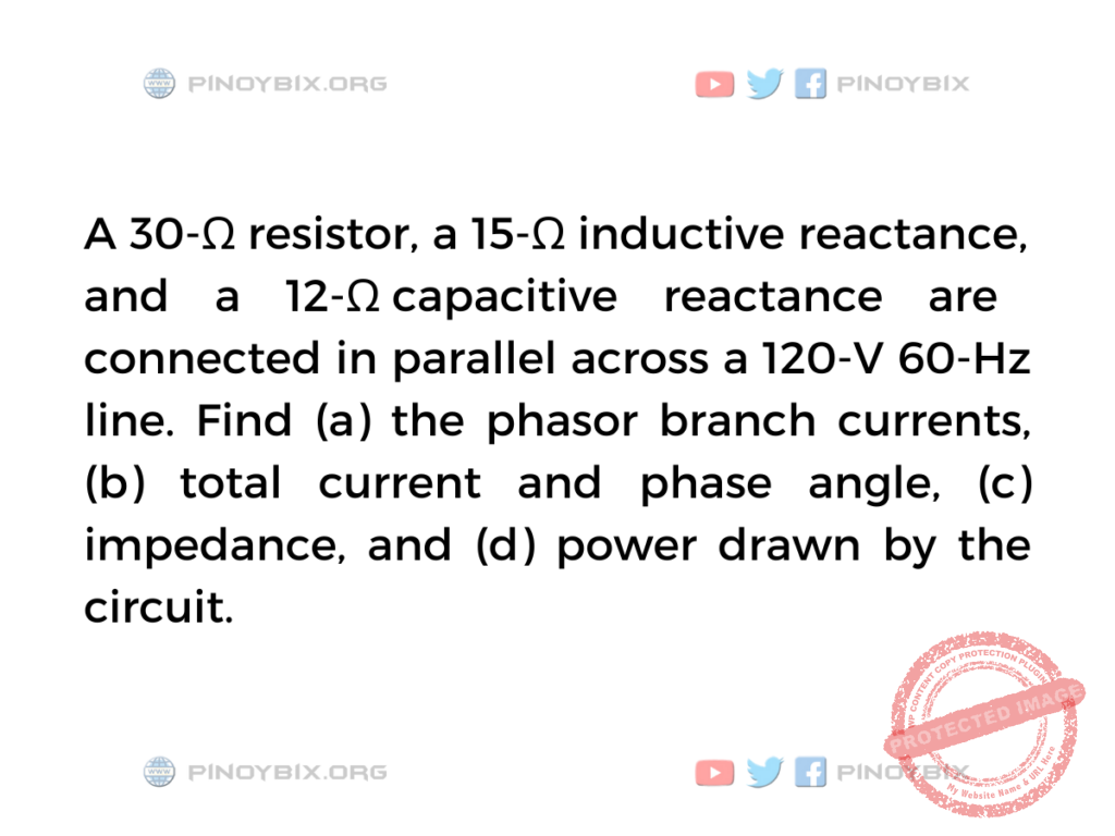 Solution: Find the phasor branch currents