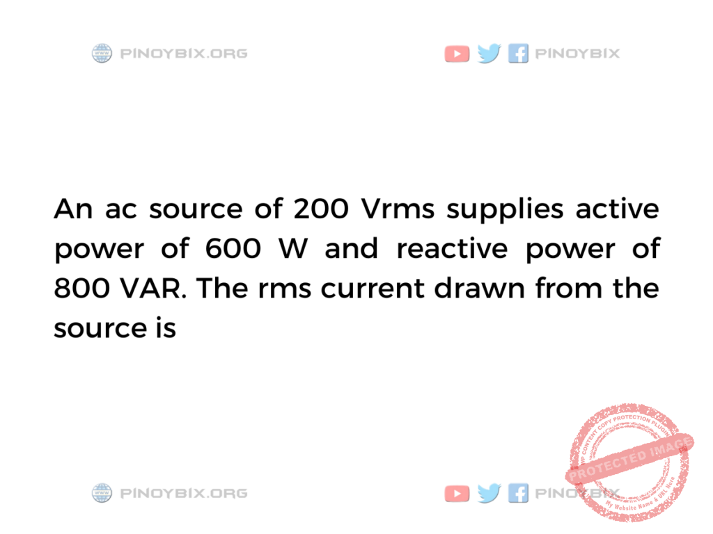 Solution: The rms current drawn from the source is