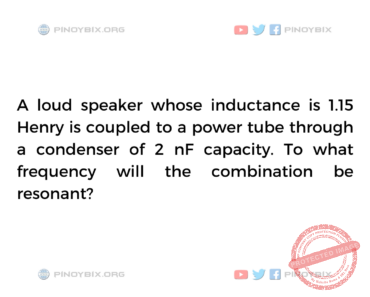 Solution: To what frequency will the combination be resonant? Solution: To what frequency will the combination be resonant?