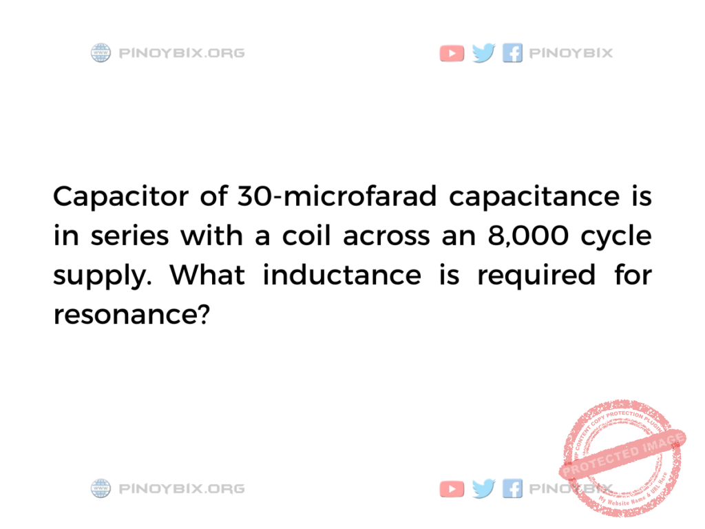 Solution: What inductance is required for resonance?