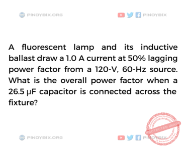 Solution: What is the overall power factor when a 26.5 μF capacitor is connected