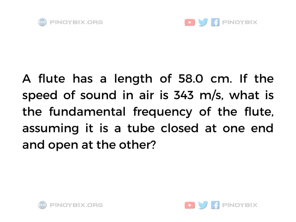 Solution: What is the fundamental frequency of the flute