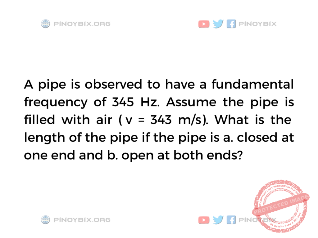 Solution: What is the length of the pipe