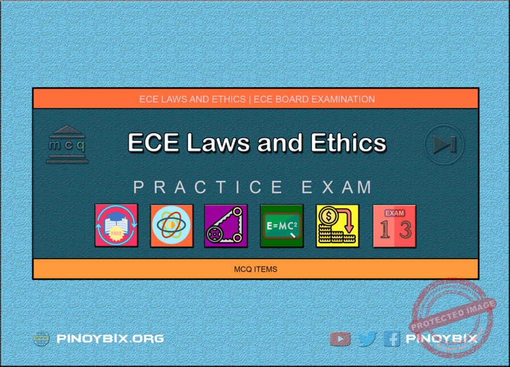 MCQ in Engineering Laws and Ethics Part 13 | ECE Board Exam