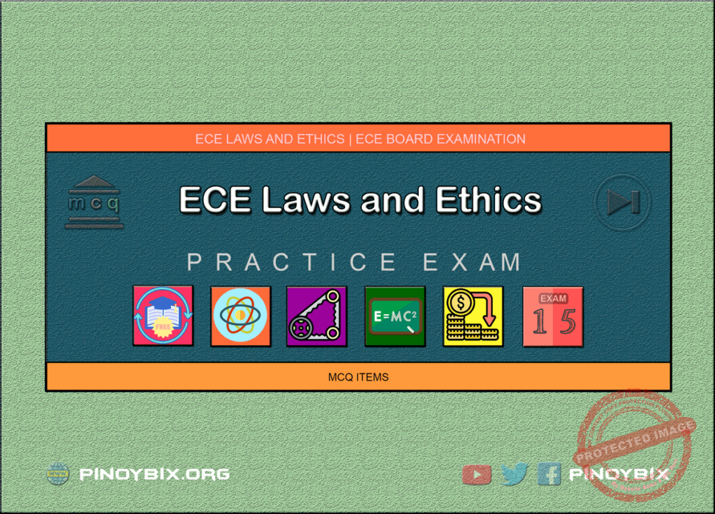 MCQ in Engineering Laws and Ethics Part 15 | ECE Board Exam