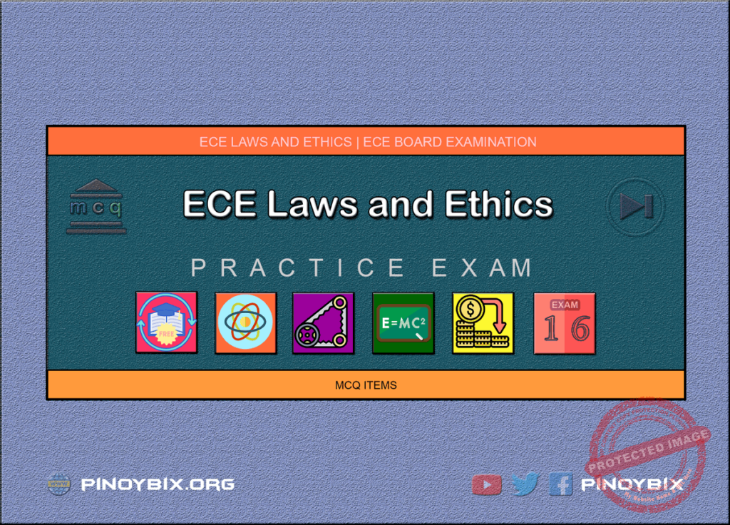 MCQ in Engineering Laws and Ethics Part 16 | ECE Board Exam