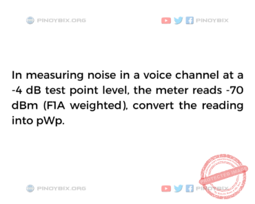 Solution: Convert the reading into pWp Solution: Convert the reading into pWp