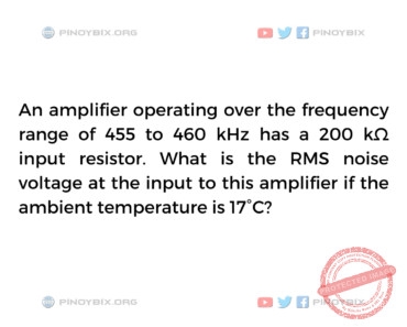 Solution: What is the RMS noise voltage at the input to this amplifier Solution: What is the RMS noise voltage at the input to this amplifier