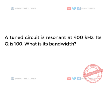 Solution: Its Q is 100 What is its bandwidth? Solution: Its Q is 100 What is its bandwidth?
