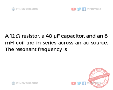 Solution: The resonant frequency is Solution: The resonant frequency is