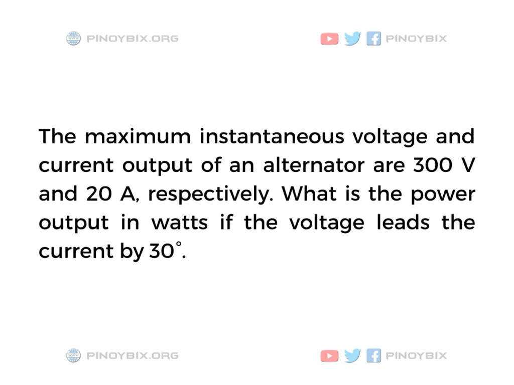 Solution: What is the power output in watts