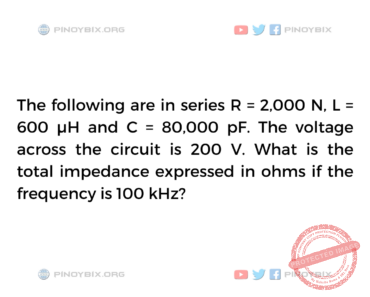 Solution: What is the total impedance expressed in ohms Solution: What is the total impedance expressed in ohms