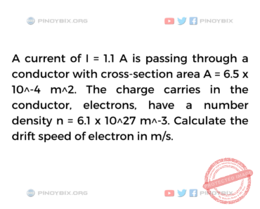Solution: Calculate the drift speed of electron in m/s