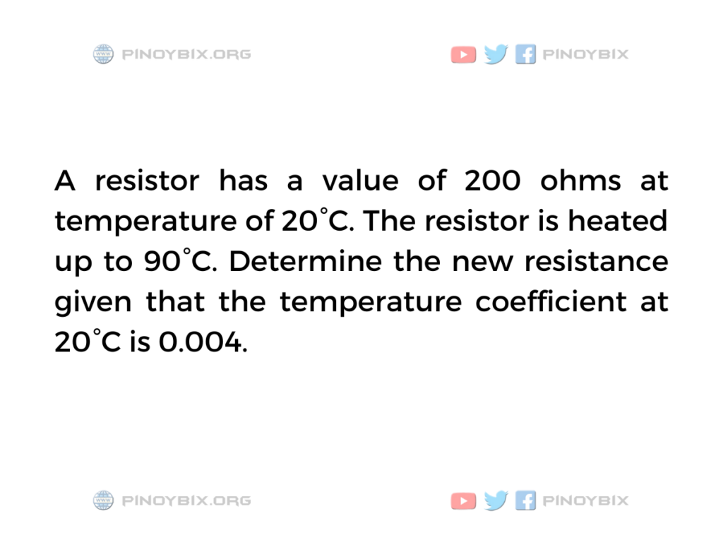 Solution: Determine the new resistance given that the temperature coefficient at 20°C