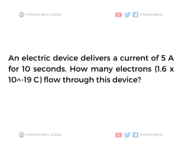 Solution: How many electrons flow through this device?