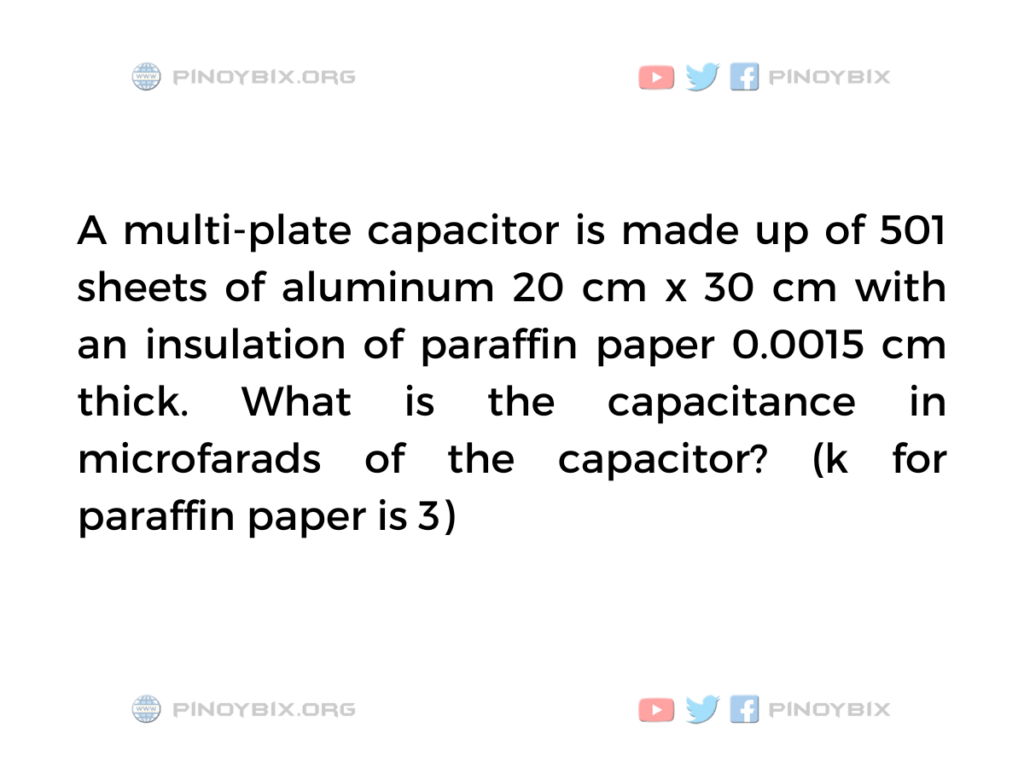 Solution: What is the capacitance in microfarads of the capacitor?