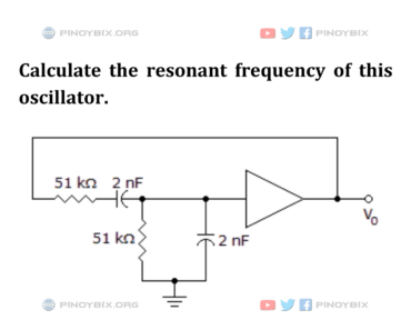 Solution: Calculate the resonant frequency of this oscillator