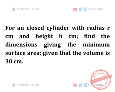 Solution: Find the dimensions giving the minimum surface area