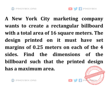 Solution: Find the dimensions of the billboard such that the printed design