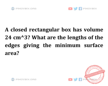 Solution: What are the lengths of the edges giving the minimum surface area?