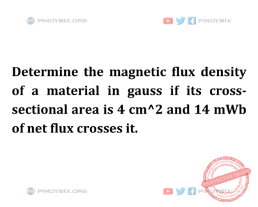 Solution: Determine the magnetic flux density of a material in gauss Solution: Determine the magnetic flux density of a material in gauss