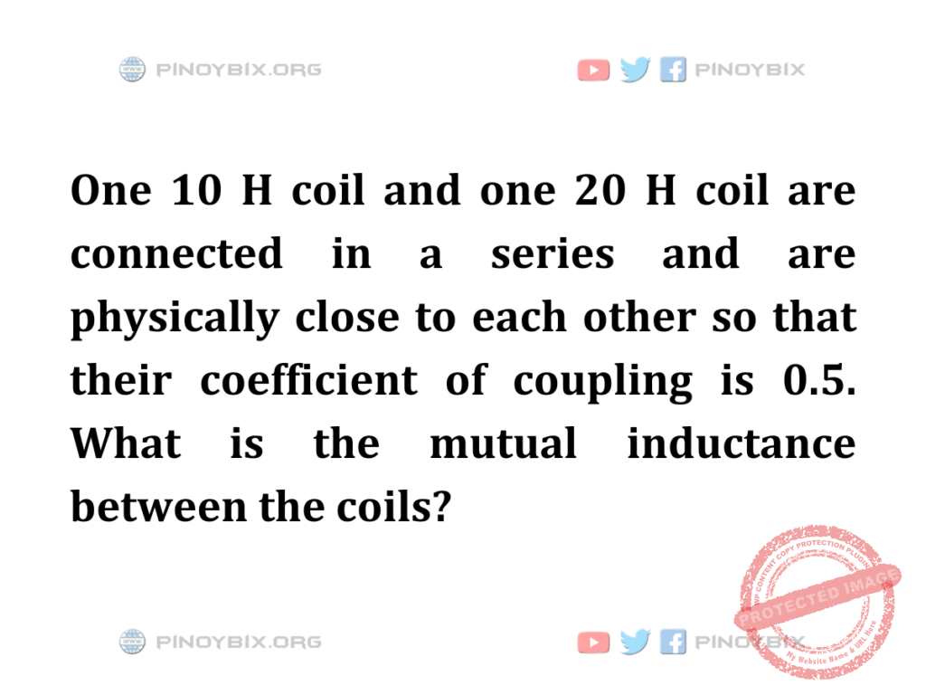 Solution: What is the mutual inductance between the coils?
