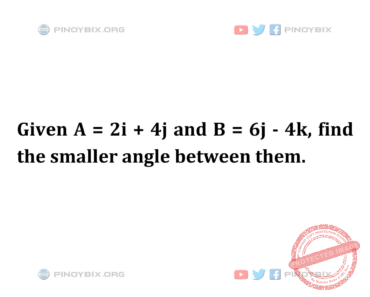Solution: Find the smaller angle between them
