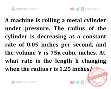 Solution: At what rate is the length h changing when the radius r is 1.25 inches?