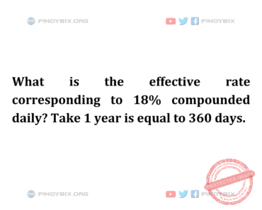 Solution: What is the effective rate corresponding to 18% compounded daily?