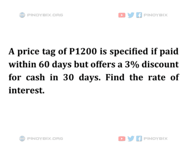 Solution: Find the rate of interest Solution: Find the rate of interest