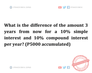 Solution: What is the difference of the amount 3 years from now for a 10% simple interest Solution: What is the difference of the amount 3 years from now for a 10% simple interest