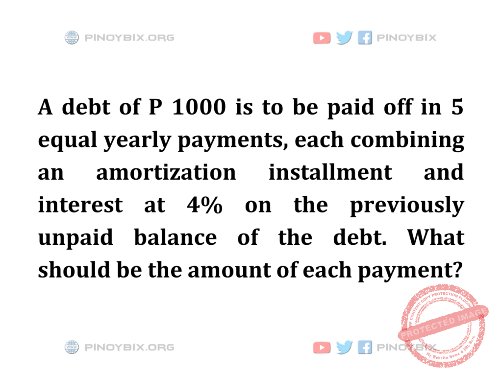 Solution: What should be the amount of each payment?