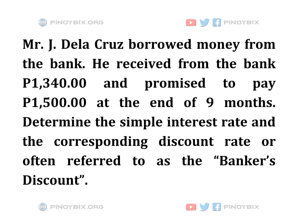 Solution: Determine the simple interest rate and the corresponding discount rate