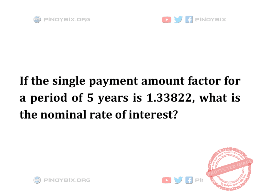 Solution: What is the nominal rate of interest?