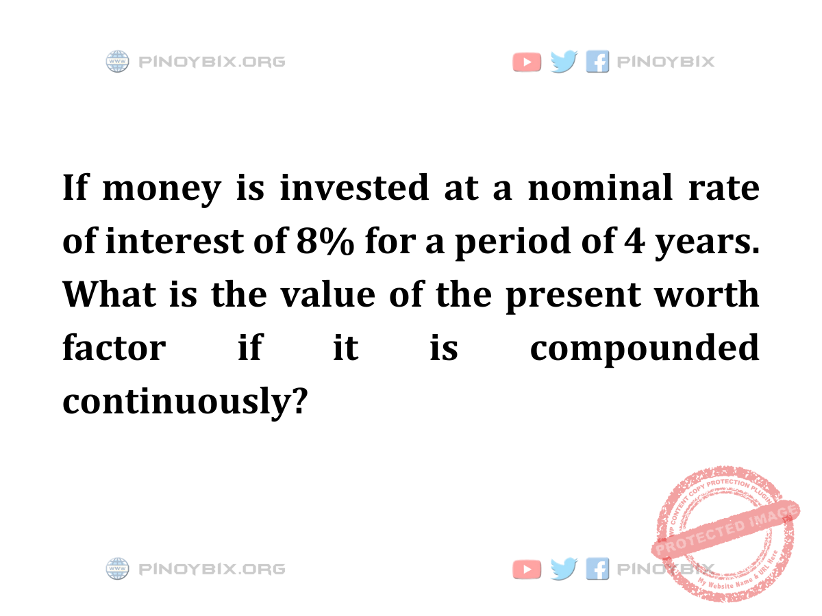 Solution: What is the value of the present worth factor
