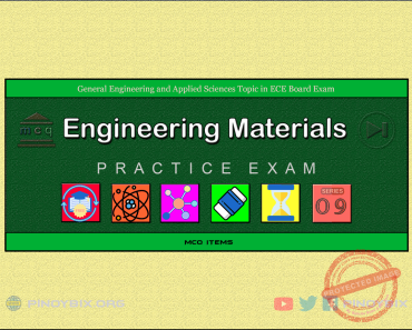 MCQ in Engineering Materials Part 9 | ECE Board Exam